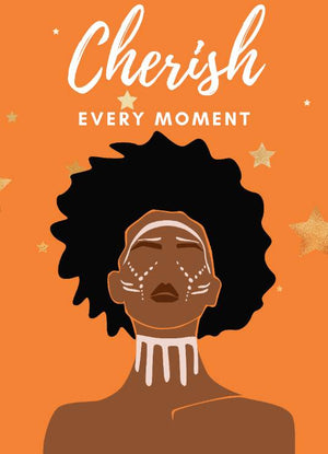Cherish Every Moment