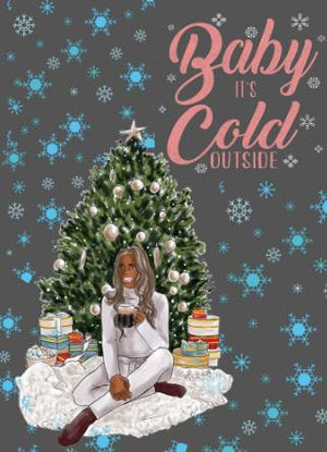 Baby It's Cold Outside