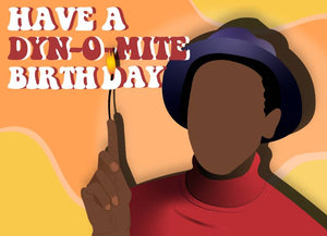 Dynomite Birthday