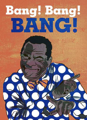 Bang, Bang, Bang