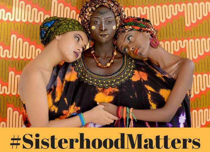 #SisterhoodMatters