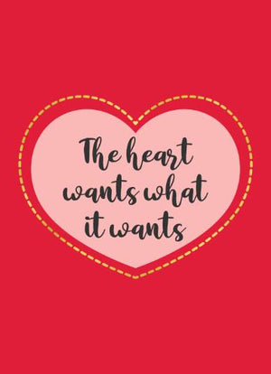 What The Heart Wants